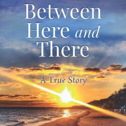 The Place Between Here and There